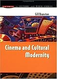 Cinema and Cultural Modernity (Issues in Cultural and Media Studies)