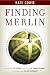 Finding Merlin : handbook for the human development journey