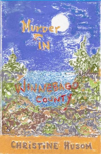 Murder in Winnebago County - Winnebago County 