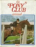 The Pony Club annual. [1973]