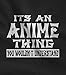 It's An Anime Thing You Wouldn't Understand Hoodie - TeeStars Women's