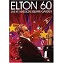 Elton 60: Live at Madison Square Garden