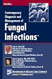 Contemporary Diagnosis and Management of Fungal Infections