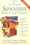 The Ultimate Spanish Review and Practice: Mastering Spanish Grammar for Confident Communication