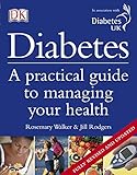 Diabetes : a practical guide to managing your health