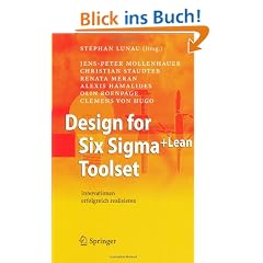 Design for Six Sigma+Lean Toolset: Innovationen erfolgreich realisieren: Innovationen erfolgreich umsetzen