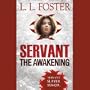 Servant: The Awakening