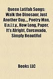 Queen Latifah Songs: Walk the Dinosaur, Just Another Day..., Poetry Man, U.N.I.T.Y., How Long, Paper, It's Alright, Corcovado, Simply Beaut-