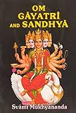 Om Gāyatrī and Sandhyā