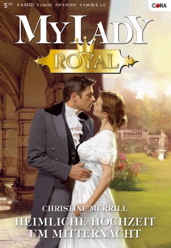Buch - Cover Heimliche Hochzeit um Mitternacht - Christine Merrill - CORA Verlag GmbH & Co. KG