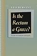 Is the Rectum a Grave?: and Other Essays