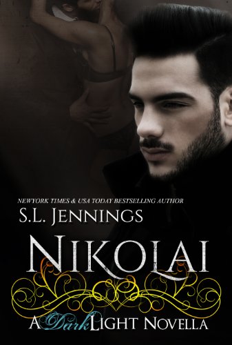 Nikolai: A Dark Light Novella (Dark Light #2.5) by S.L. Jennings