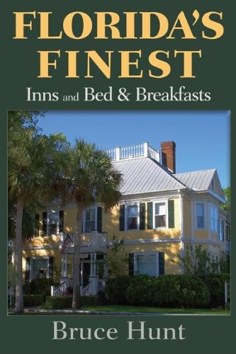 Florida's Finest Inns and Bed & Breakfasts (Florida's Finest Inns & Bed & Breakfasts)