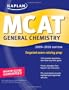 Kaplan MCAT General Chemistry 2009-2010