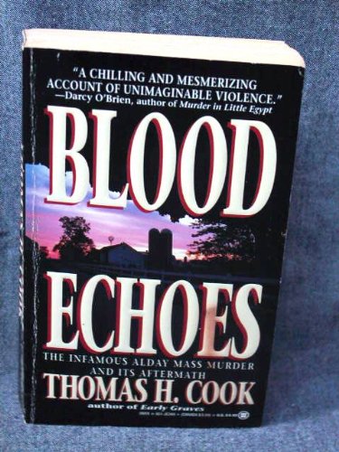 Blood Echoes: The Infamous Alday Mass Murder and Its Aftermath