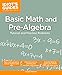 Basic Math and Pre-Algebra: Tutorial and Practice Problems (Idiot's Guides)