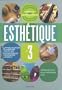 Esth�tique : Volume 3, Manuel de commercialisation, organisation des structures professionnelles et technologie des appareils