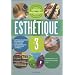 Esth�tique : Volume 3, Manuel de commercialisation, organisation des structures professionnelles et technologie des appareils
