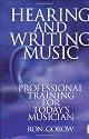 Hearing and Writing Music: Professional Training for Today's Musician