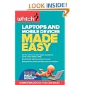 Laptops and Mobile Devices Made Easy (Which?)