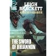 The Sword Of Rhiannon (Planet Stories Library) by Leigh Brackett and Nicola Griffith