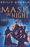 The mask of night