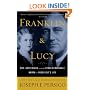 Franklin and Lucy: Mrs. Rutherfurd and the Other Remarkable Women in Roosevelt's Life