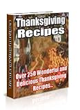 The Thanksgiving Cookbook: Over 250 Delicous Recipes