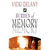 Burden of Memoryby Vicki Delany