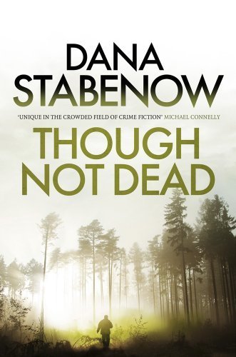 Though Not Dead (A Kate Shugak Investigation) by Dana Stabenow (2014-04-24)