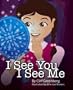 I See You, I See Me