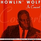 Howlin` Wolf In Concert