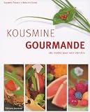 Kousmine gourmande : 180 recettes pour votre bien-�tre par Preney