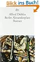 Berlin Alexanderplatz: Die Geschichte vom Franz Biberkopf Roman
