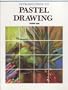 Introduction to Pastel Drawing (Easy Start Guide)