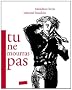Tu ne mourras pas
