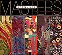 Masters: Art Quilts: Major Works by Leading Artists (The Masters)