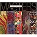 Masters: Art Quilts: Major Works by Leading Artists