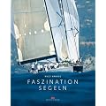Faszination Segeln