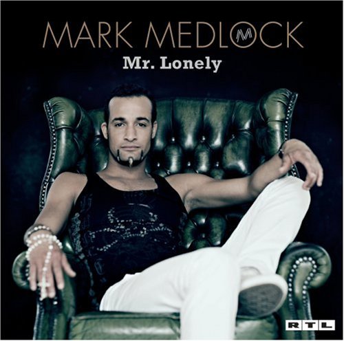 Mark Medlock - You Can Get It (Single Version) Lyrics - Zortam Music