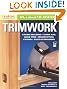 Ultimate Guide: Trimwork