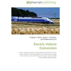 Electric Vehicle Conversion Electric Vehicle Conversion: Electric vehicle conversion, Aftermarket (automotive), Kit car, Solar vehicle, Vehicle registration, Car tuning, Engine swap, ... Plug-in hybrid, Nickel-metal hydride battery
