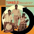 Tumbele! Sounds from the French Caribbean