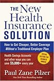 The New Health Insurance Solution: How to Get Cheaper, Better Coverage Without a Traditional Employer Plan