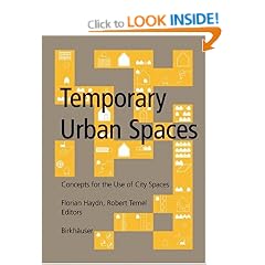 Temporary Urban Spaces: Concepts for the Use of City Spaces