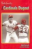 Bob Forschs Tales from the Cardinal Dugout