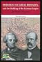 Frederick the Great, Bismarck, and the Building of the German Empire in World History