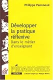 Revue ESF Editeur  / Développer la pratique réflexive dans le métier d'enseignant