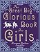 The Great Big Glorious Book for Girls
