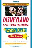 Search : Fodor's Disneyland & Southern California with Kids, 10th Edition (Travel Guide)